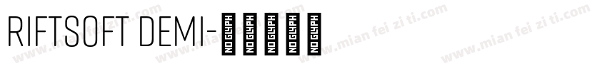 RiftSoft Demi字体转换